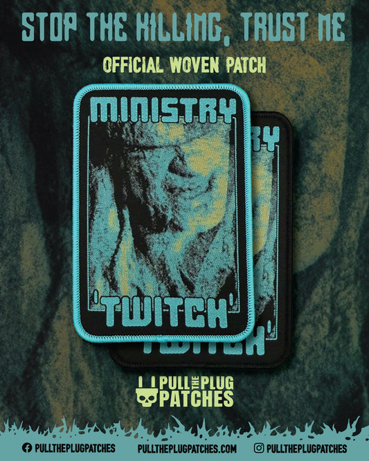 Ministry - Twitch - Patch
