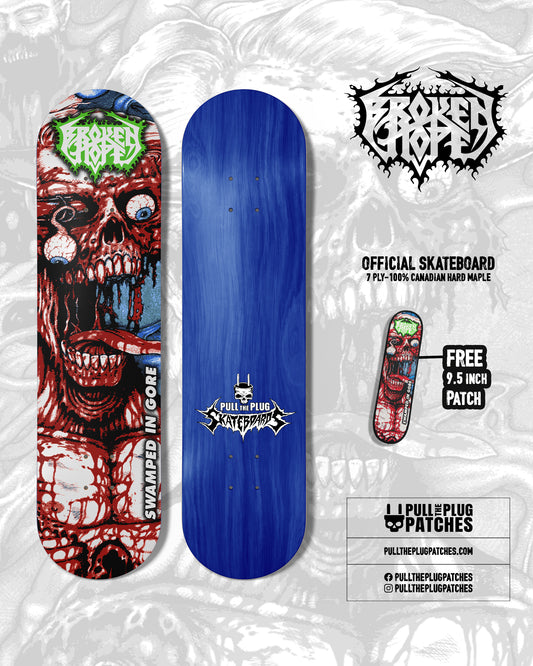 Broken Hope - Swamped In Gore - Skateboard