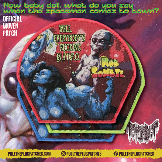 Rob Zombie - Everybody's Fucking in a U.F.O. - Patch