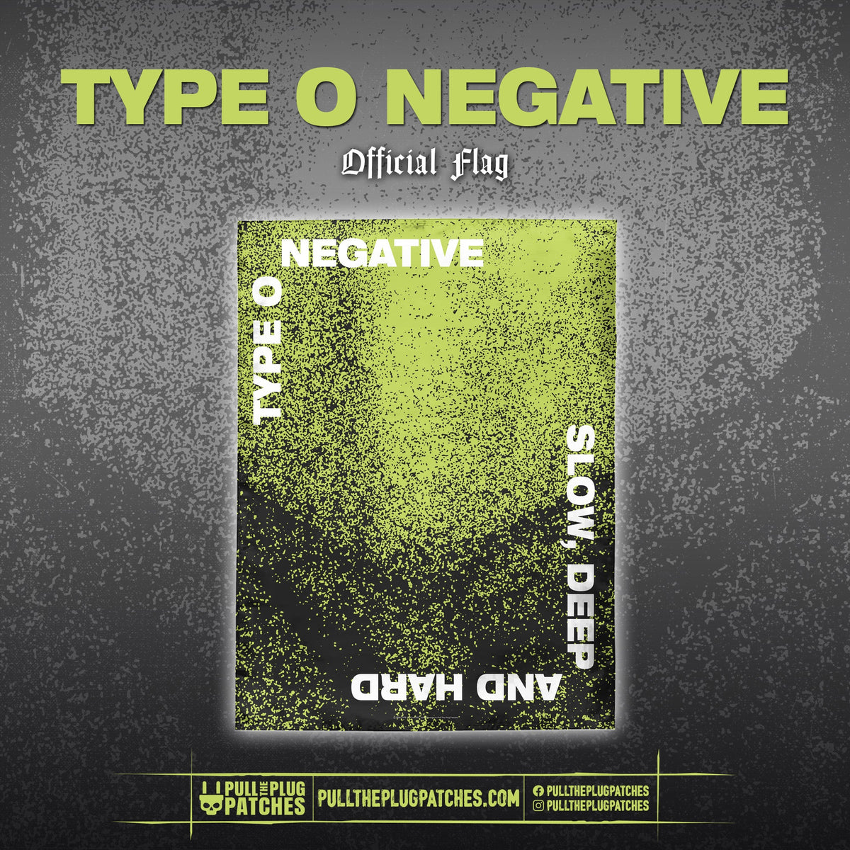 Type O Negative - Slow, Deep and Hard - Flag