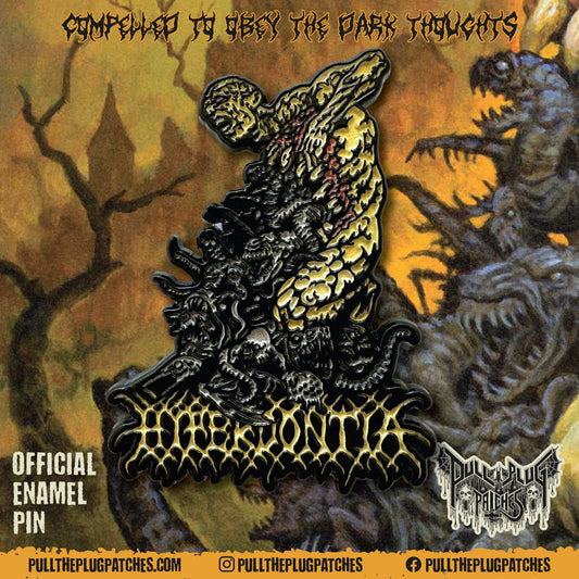 Hyperdontia - Hideous Entity - Enamel Pin