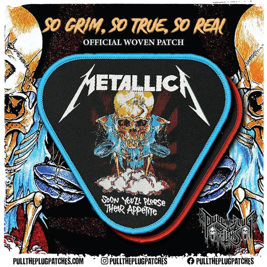 Metallica - Soon You'll Please Their Appetite - Patch